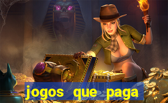 jogos que paga dinheiro de verdade sem depositar